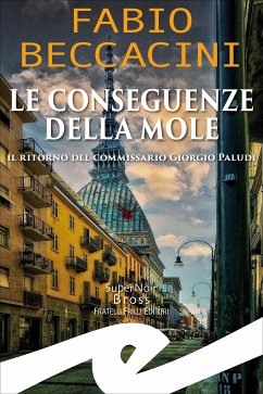 Le conseguenze della Mole (eBook, ePUB) - Beccacini, Fabio