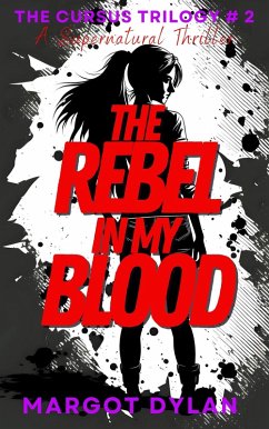 Cover The Rebel In My Blood (The Cursus Trilogy, #2) (eBook, ePUB)