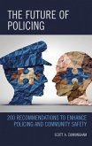 The Future of Policing (eBook, ePUB) The Future of Policing (eBook, ePUB)