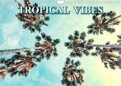 Tropical Vibes (Wall Calendar 2023 DIN A4 Landscape)