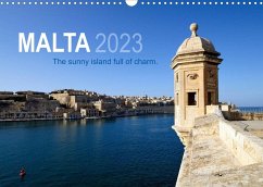 Malta. The sunny island full of charm. (Wall Calendar 2023 DIN A3 Landscape)