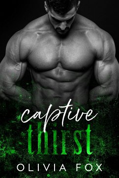 Captive Thirst (eBook, ePUB) - Fox, Olivia