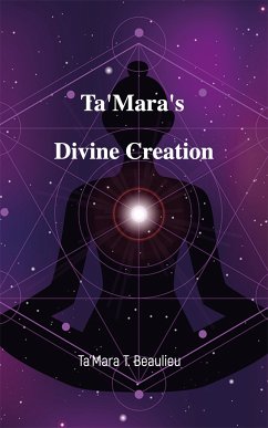 Ta'Mara's Divine Creation (eBook, ePUB) - T. Beaulieu, Ta'Mara