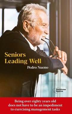 Seniors leading well (eBook, ePUB) - Nueno, Pedro