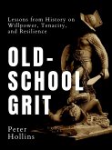 Old-School Grit (eBook, ePUB)