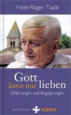 Gott kann nur lieben (eBook, PDF)