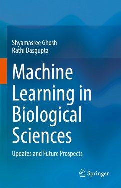 Machine Learning in Biological Sciences (eBook, PDF) - Ghosh, Shyamasree; Dasgupta, Rathi