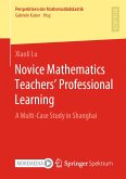 Novice Mathematics Teachers’ Professional Learning (eBook, PDF)
