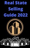 Real State Selling Guide 2022 (eBook, ePUB)