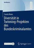 Diversität in Twinning-Projekten des Bundeskriminalamtes (eBook, PDF)