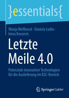 Letzte Meile 4.0 (eBook, PDF) - Wellbrock, Wanja; Ludin, Daniela; Knezevic, Irena