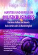 AUFSTIEG UND ERFOLG IM MUSIKBUSINESS -... - Bild 1