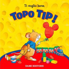 Topo Tip Collection 4: Ti voglio bene Tip! (MP3-Download) - Casalis Anna
