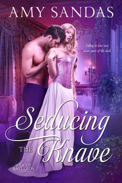 Seducing the Knave (Wright Bastards, #3) (eBook, ePUB) - Sandas, Amy