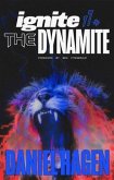 Ignite The Dynamite (eBook, ePUB) Ignite The Dynamite (eBook, ePUB)