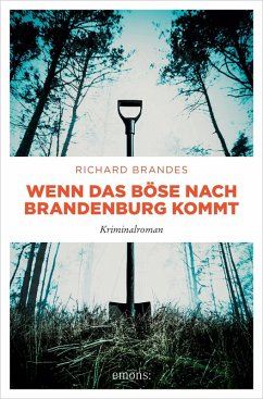 Wenn das Böse nach Brandenburg kommt (eBook, ePUB) - Brandes, Richard