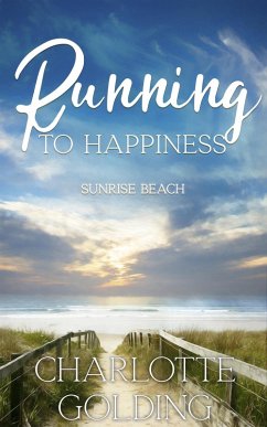 Running to Happiness (Sunrise Beach, #5) (eBook, ePUB) - Golding, Charlotte