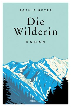 Die Wilderin (eBook, ePUB) - Reyer, Sophie