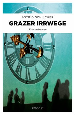 Grazer Irrwege (eBook, ePUB) - Schilcher, Astrid