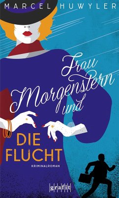 Frau Morgenstern und die Flucht (eBook, ePUB) - Huwyler, Marcel