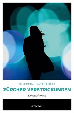 Zürcher Verstrickungen (eBook, ePUB) - Kasperski, Gabriela