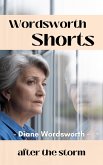 After the Storm (Wordsworth Shorts, #22) (eBook, ePUB) After the Storm (Wordsworth Shorts, #22) (eBook, ePUB)