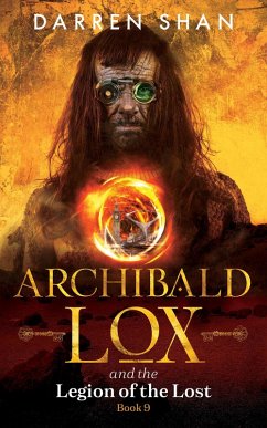 Archibald Lox and the Legion of the Lost (eBook, ePUB) - Shan, Darren