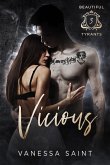 Vicious (Beautiful Tyrants, #3) (eBook, ePUB) Vicious (Beautiful Tyrants, #3) (eBook, ePUB)