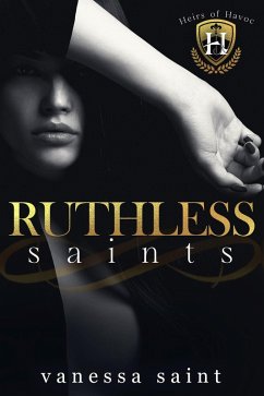 Ruthless Saints (Heirs of Havoc, #1) (eBook, ePUB) - Saint, Vanessa