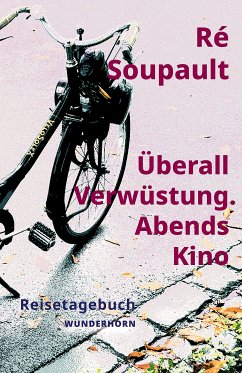 Überall Verwüstung. Abends Kino (eBook, ePUB) - Soupault, Ré