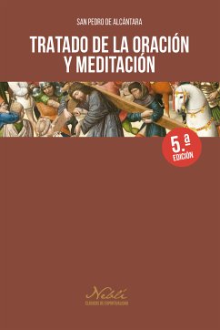 Tratado de la oración y meditación (eBook, ePUB) - de Alcántara, San Pedro