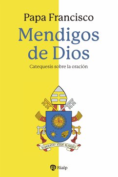 Mendigos de Dios (eBook, ePUB) - Papa Francisco