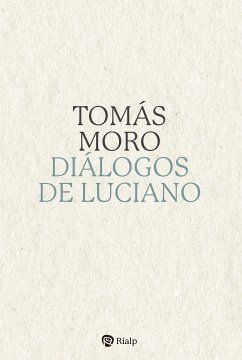 Diálogos de Luciano (eBook, ePUB) - Moro, Santo Tomás