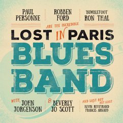 Lost In Paris Blues Band (2lp/180g/Gatefold) - Ford,Robben/Thal,Ron/Personne,Paul