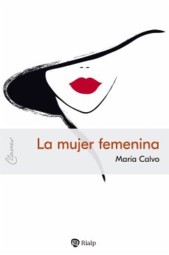 La mujer femenina (eBook, ePUB) - Calvo Charro, María