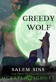 Greedy Wolf (Salem Sins: Rejected Mates) (eBook, ePUB)