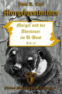 Morgel und die Abenteuer im U-Boot (eBook, ePUB) - Carl, Jens K.