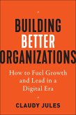 Building Better Organizations (eBook, ePUB)