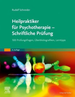 Heilpraktiker für Psychotherapie - Schriftliche Prüfung - Schneider, Rudolf