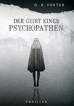 Der Geist eines Psychopathen - Foster, G.S.