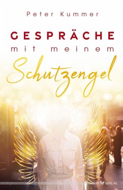 Gespräche mit meinem Schutzengel - Kummer, Peter