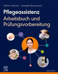 Pflegeassistenz - Altmann, Kathrin;Bauermann, Elisabeth