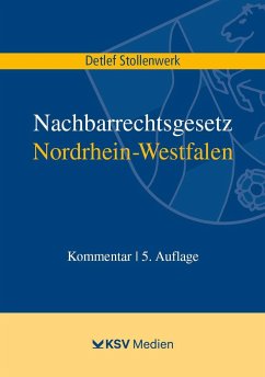 Nachbarrechtsgesetz Nordrhein-Westfalen - Stollenwerk, Detlef