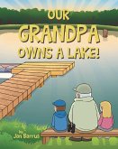 Our Grandpa Owns a Lake! (eBook, ePUB)