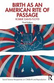Birth as an American Rite of Passage (eBook, ePUB)