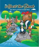 Albert the Skunk: The Hero of Rock Creek Park (eBook, ePUB)