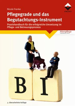 Pflegegrade und das Begutachtungsinstrument (eBook, ePUB) - Nicole Franke