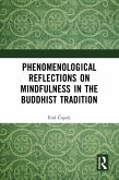 Phenomenological Reflections on Mindfulness in the Buddhist Tradition (eBook, ePUB)