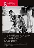 The Routledge Handbook on the History of Development (eBook, ePUB)