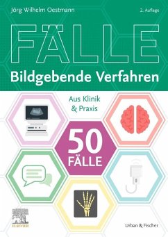 Die 50 wichtigsten Fälle Bildgebende Verfahren - Oestmann, Jörg Wilhelm